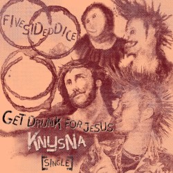 Get Drunk for Jesus / Knysna