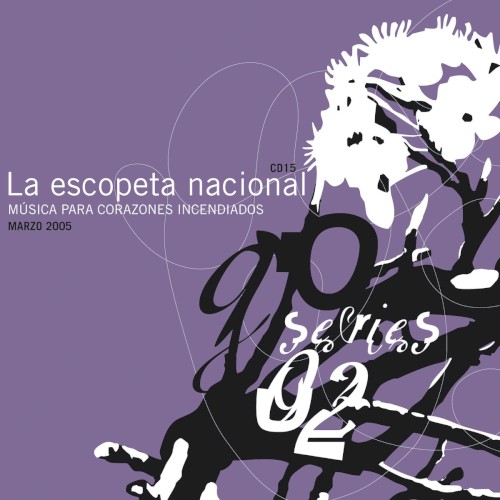La Escopeta Nacional: Música para corazones incendiados