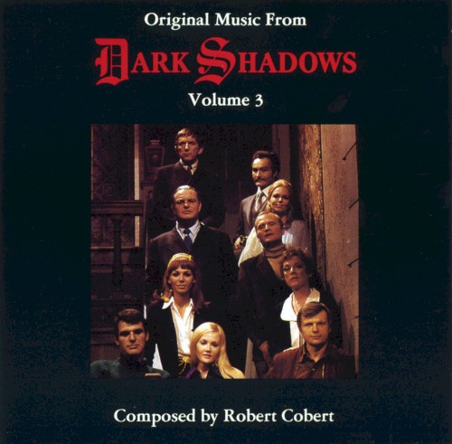 Original Music From Dark Shadows Volume 3