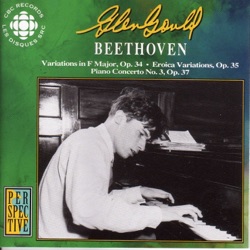 Variations in F, Op. 34 / Eroica Variations, Op. 35 / Piano Concerto No. 3, Op. 37