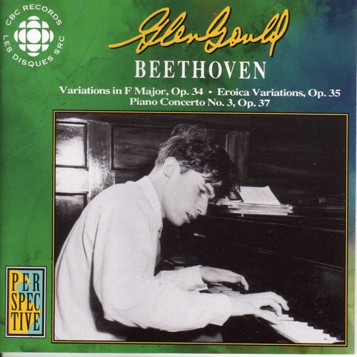 Variations in F, Op. 34 / Eroica Variations, Op. 35 / Piano Concerto No. 3, Op. 37