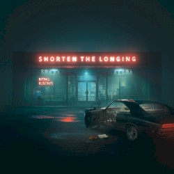 Shorten the Longing