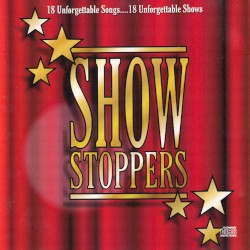 Showstoppers: 18 Unforgettable Songs