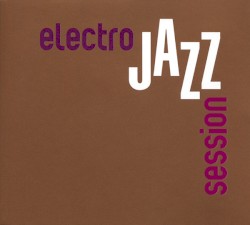 Electro Jazz Session