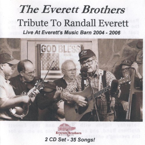 Tribute to Randall Everett: Live at Everett's Music Barn 2004-2006