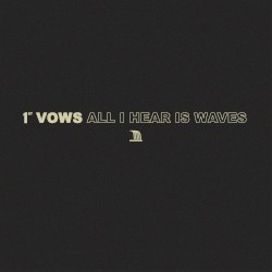 All I Hear is Waves