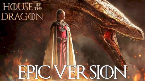 House of The Dragon: Targaryen Theme (Epic Version)