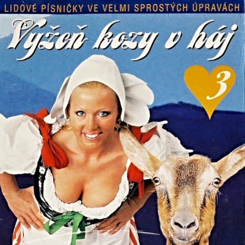 Vyžeň kozy v háj 3