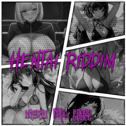 HENTAI RIDDIM