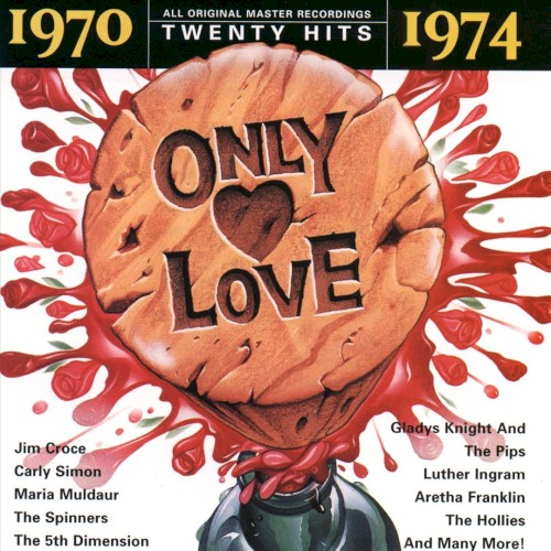 Only Love: 1970-1974