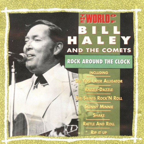 The World of Bill Haley and the Comets - Rock around the Clock