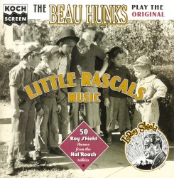 The Beau Hunks Play the Original Little Rascals Music