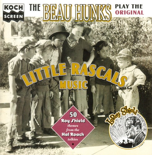 The Beau Hunks Play the Original Little Rascals Music