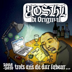Trois Ans de Dur Labeur