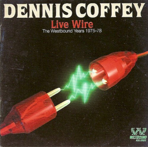 Live Wire (The Westbound Years 1975-78)
