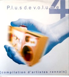 P.l.u.s.d.e.v.o.l.u.m.e 4 : compilation d’artistes rennais