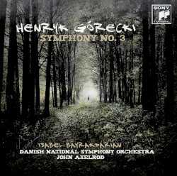 Symphony No. 3 'Symphony of Sorrowful Songs'