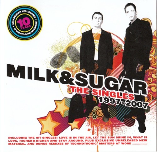 10 Years of Milk & Sugar - The Singles 1997-2007