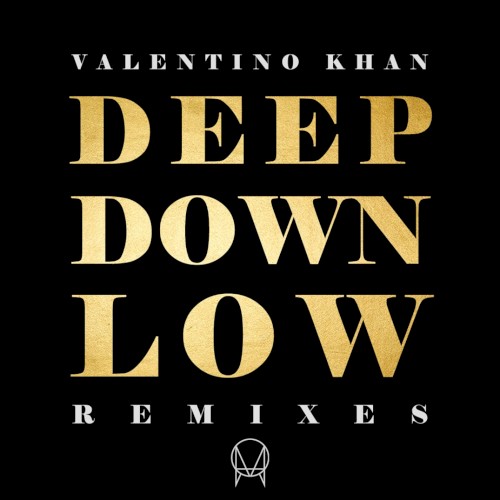 Deep Down Low Remixes