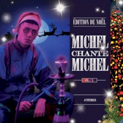 Michel Chante Michel Vol.1