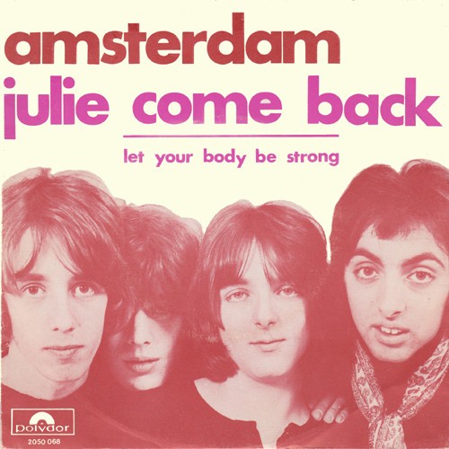 Julie Come Back / Let Your Body Be Strong