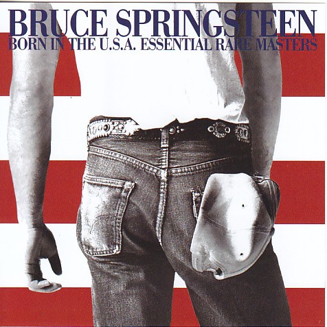 Born in the U.S.A. Essential Rare Masters