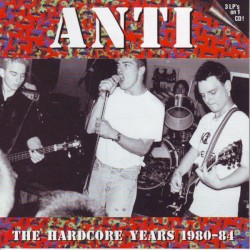 The Hardcore Years 1980-84