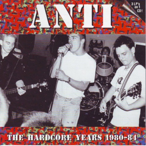 The Hardcore Years 1980-84