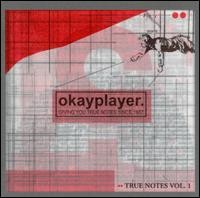 Okayplayer Presents: True Notes, Volume 1
