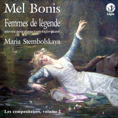 Femmes de légende : Œuvres pour piano