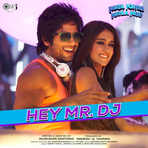 Hey Mr. DJ (From ''Phata Poster Nikhla Hero'')