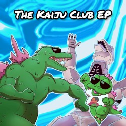 The Kaiju Club EP (A.K.A The Monster Tape Zero Fan Club EP)