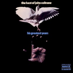 The Best of John Coltrane – His Greatest Years