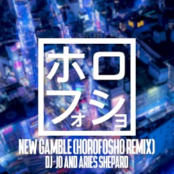 New Gamble (Horofosho remix)