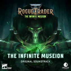 Warhammer 40,000: Rogue Trader - The Infinite Museion (Original Soundtrack)