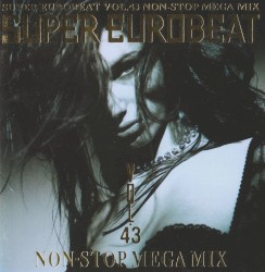 Super Eurobeat, Vol. 43: Non-Stop Mega Mix
