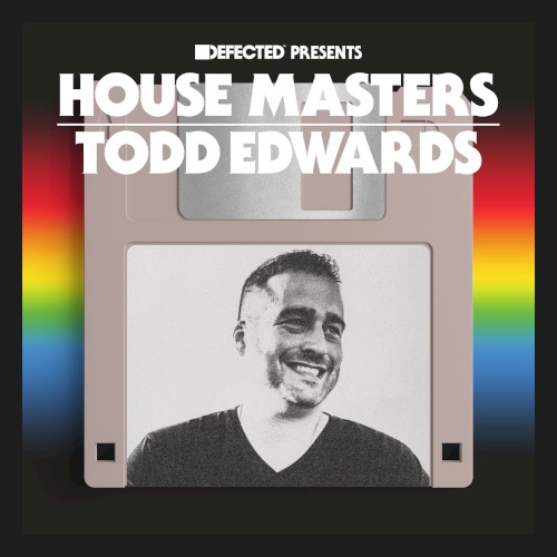 Defected presents House Masters: Todd Edwards