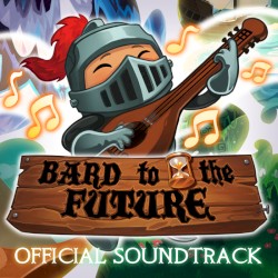 Bard to the Future (Official Soundtrack)