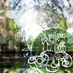 Pines and Leaves Remixes