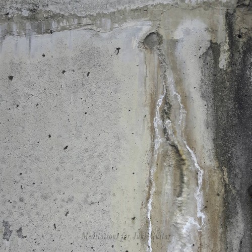 Meditations for Junk Guitar