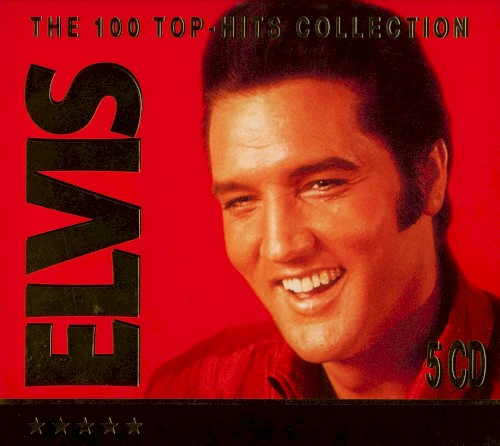 Elvis: The 100 Top Hits Collection