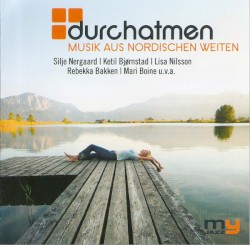 Durchatmen: Musik aus nordischen Weiten