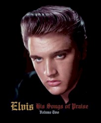His Songs of Praise, Volume Two