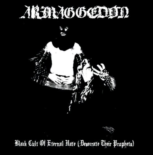 Black Cult of Eternal Hate (Desecrate their Prophets)