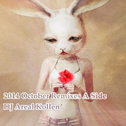 2014 October Remixes A Side