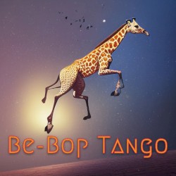 BE BOP TANGO (BABY GIRAFFE)