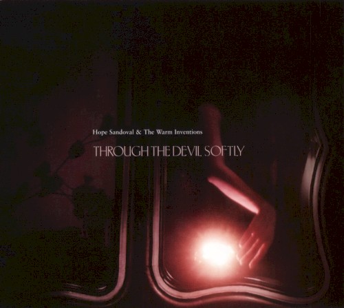 Through the Devil Softly