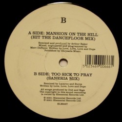 Mansion on the Hill / Too Sick to Pray