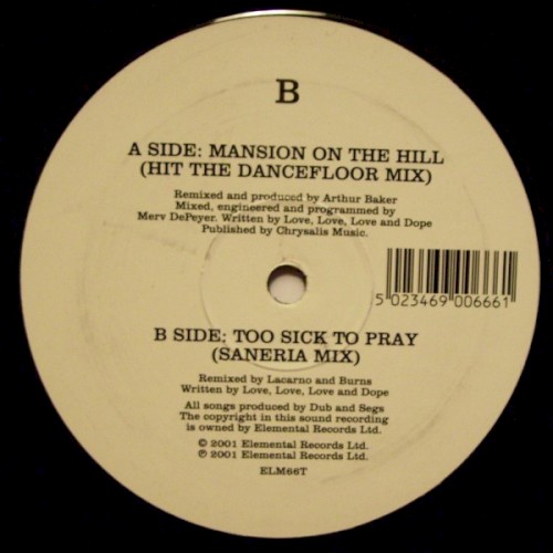 Mansion on the Hill / Too Sick to Pray