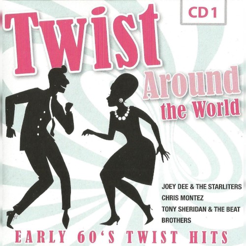 Twist Around the World: Early 60’s Twist Hits